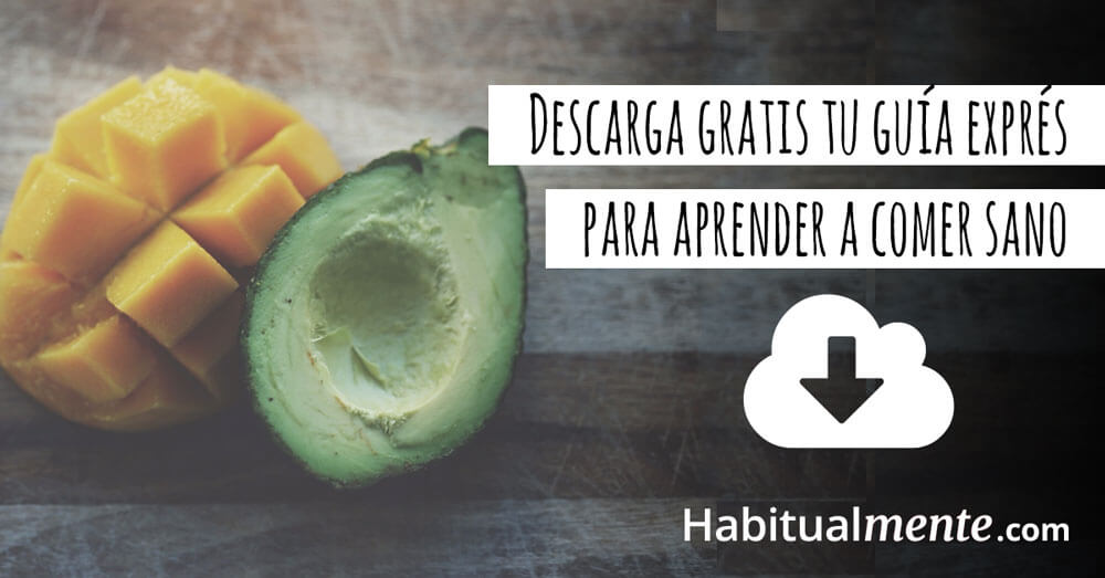 Descarga gratis tu guía exprés para comer sano