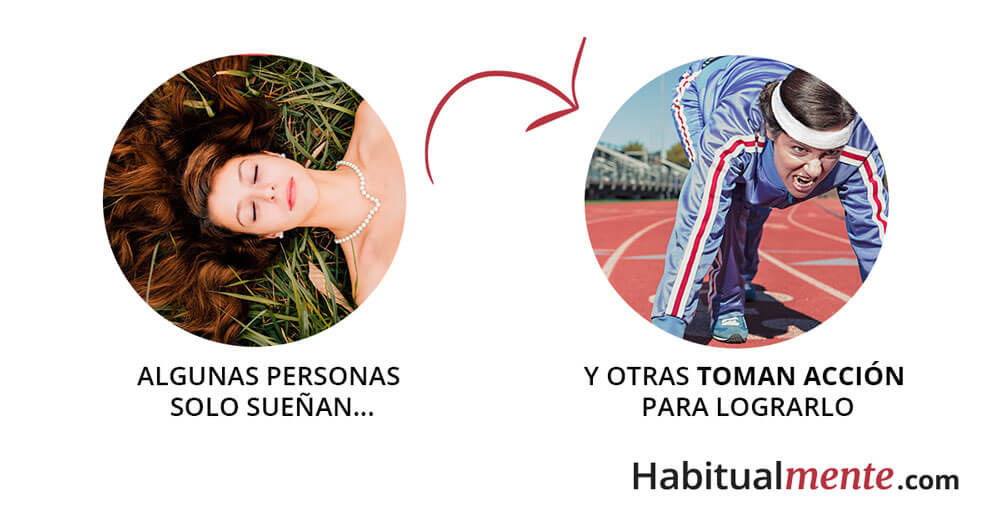 algunas personas solo sueñan mientras que otras toman acción