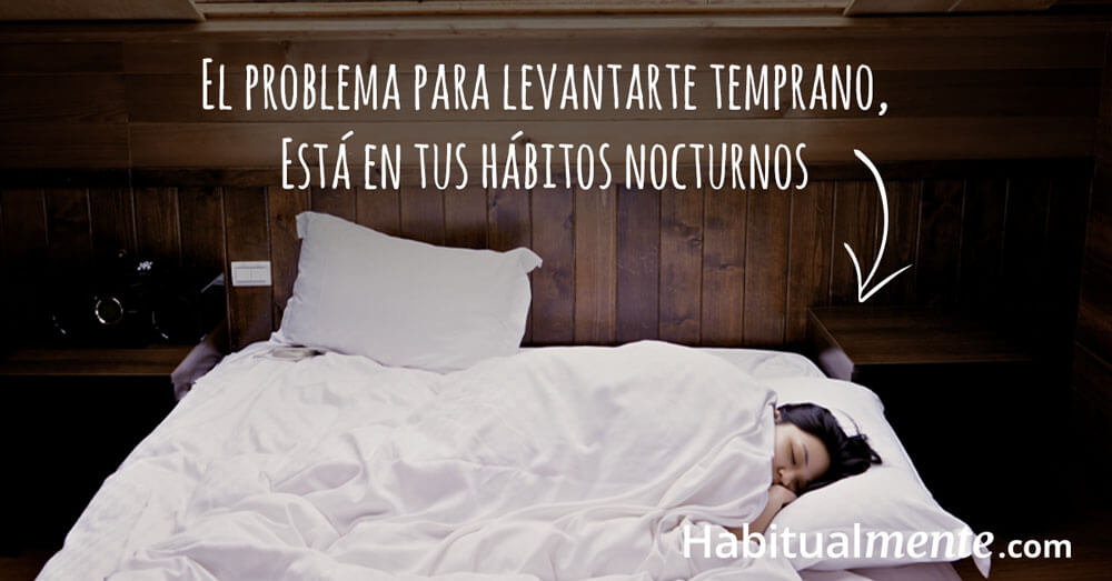 el problema son tus habitos nocturnos