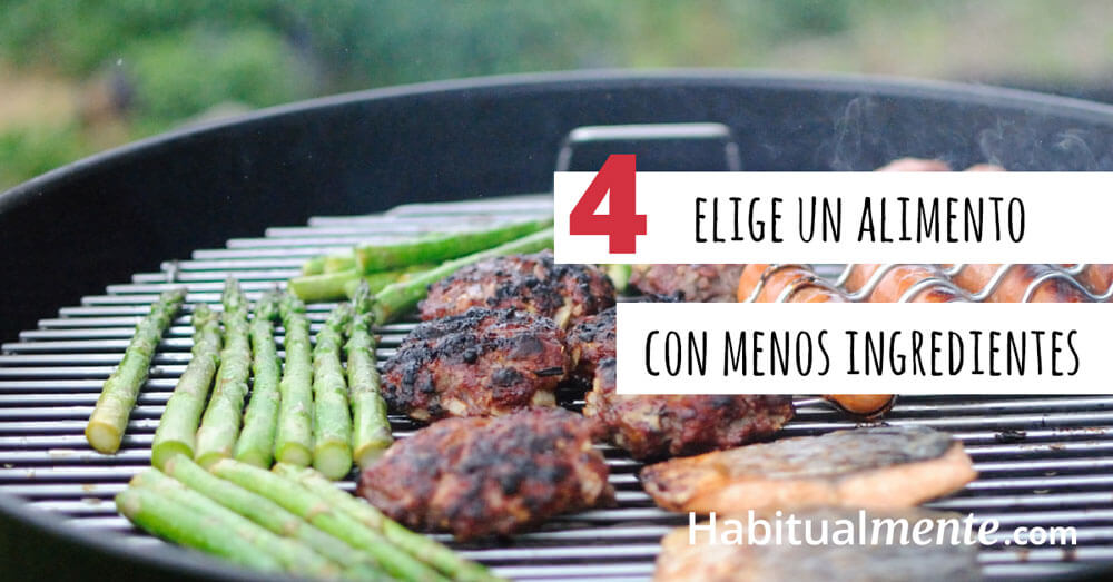 4 Elige alimentos con menos ingredientes