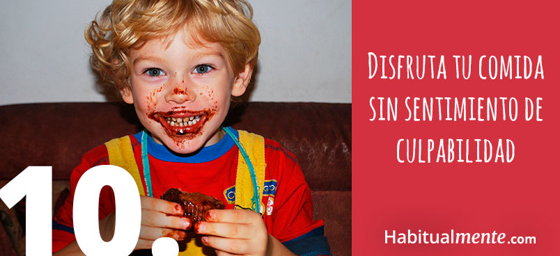 disfruta tu comida sin sentimiento de culpabilidad 