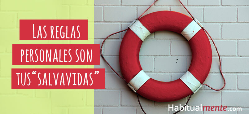 las reglas personales son tu salvavidas 