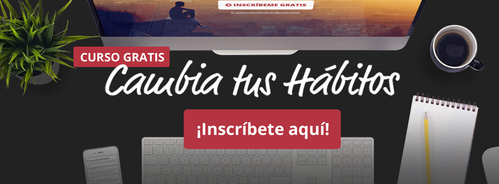 Curso gratis para cambiar tus hábitos