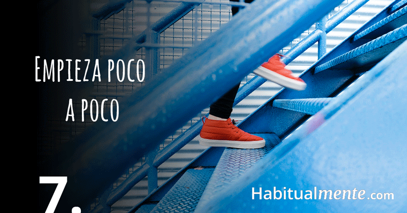 empieza poco a poco 
