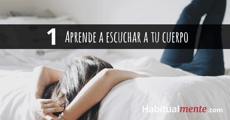 aprende a escuchar a tu cuerpo