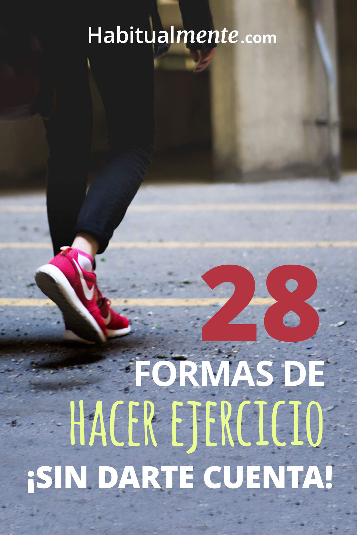 Infografía: 28 formas de hacer ejercicio sin darte cuenta