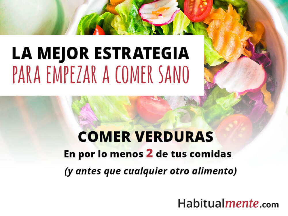 la mejor estrategia para empezar a comer mejor