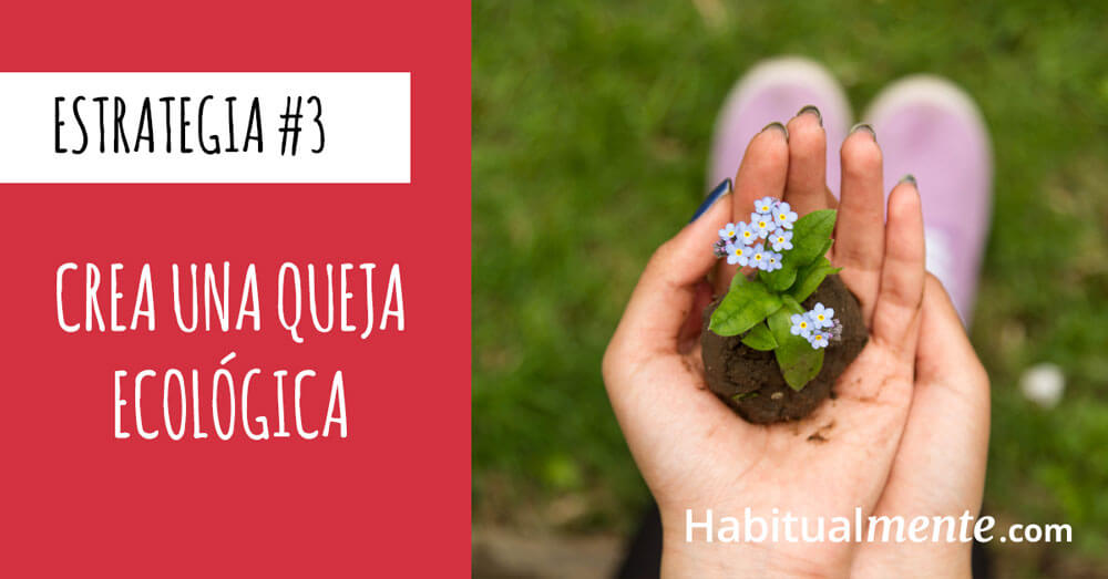 3 crea una queja ecologica